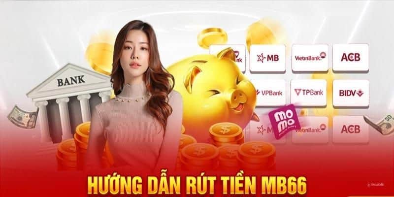 Trình tự các thao tác rút thưởng hiệu quả tại MB66